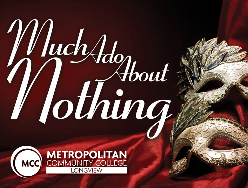 Much Ado About Nothing Performance at MCC-Longview